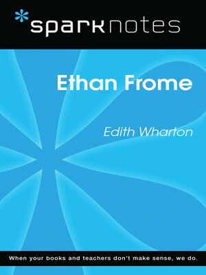 cover image of Ethan Frome (SparkNotes Literature Guide)
